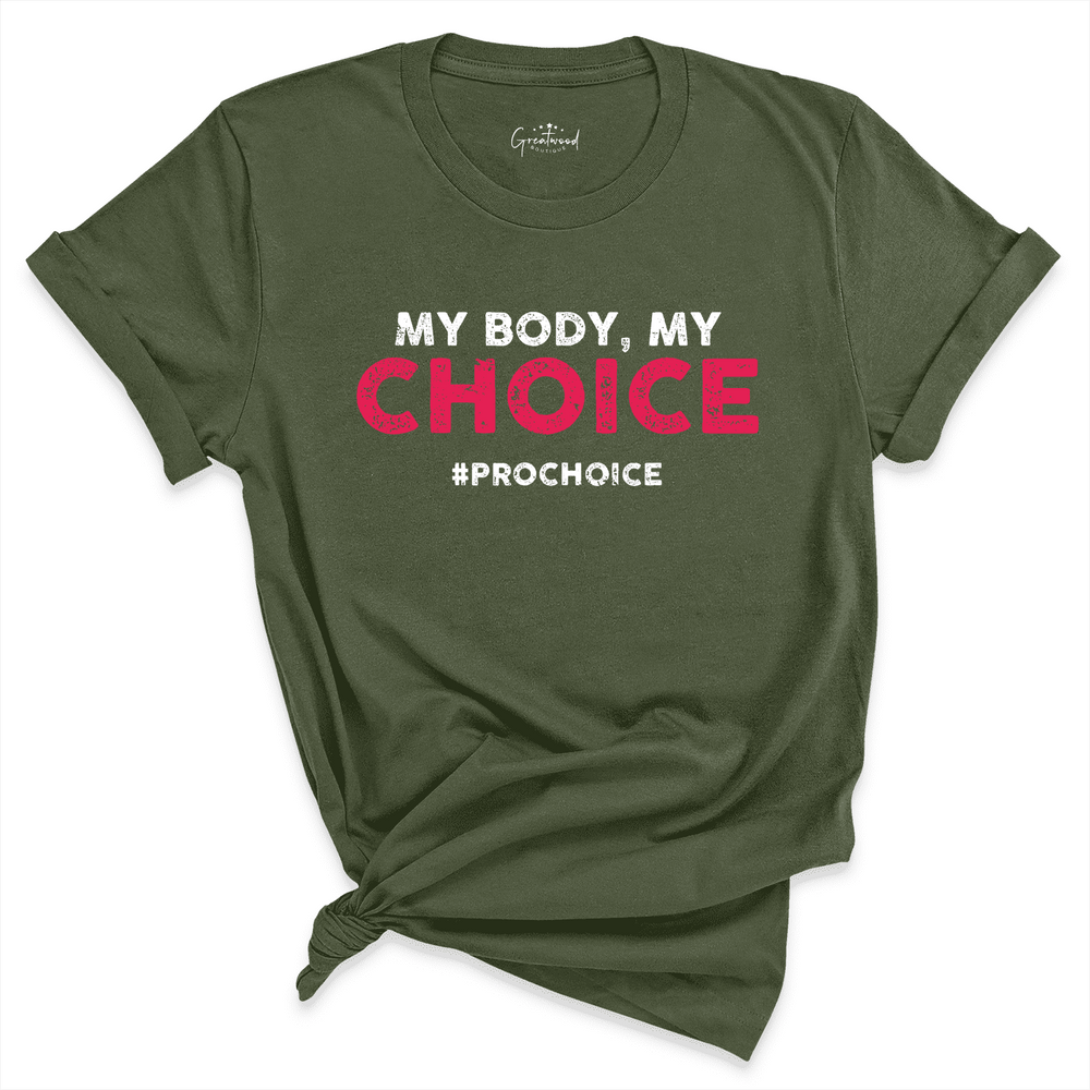 My Body My Choice Shirt green - Greatwood Boutique