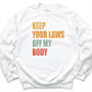 Keep Your Laws Off My Body Shirt white - Greatwood Boutique