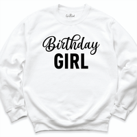 Birthday Girl Sweatshirt White - Greatwood Boutique