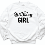 Birthday Girl Sweatshirt White - Greatwood Boutique