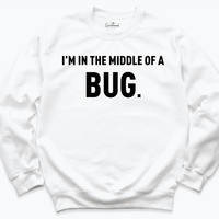 I'm in The Middle of a Bug Shirt white - greatwoood boutique