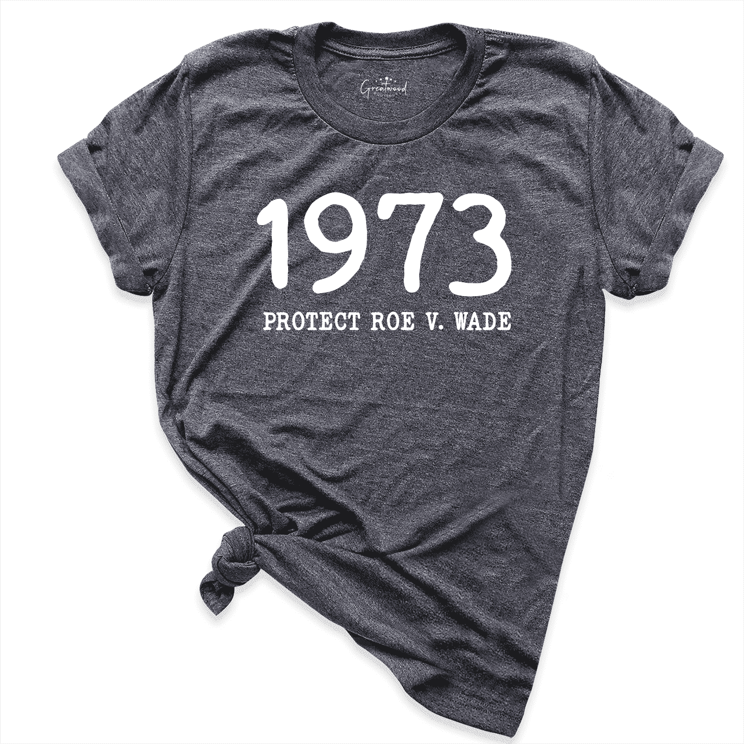 Pro Roe 1973 Shirt D.Grey - Greatwood Boutique