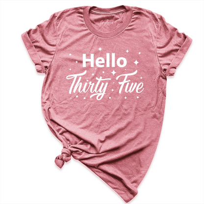 Hello 35th Birthday Shirt Mauve - Greatwood Boutique