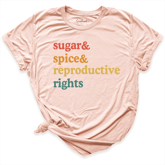 Sugar Spice Reproductive Rights Shirt Peach - Greatwood Boutique