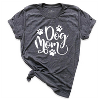 Dog Mom Pet Lover Shirt