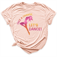 Take A Change Lets Dance Shirt Peach - Greatwood Boutique