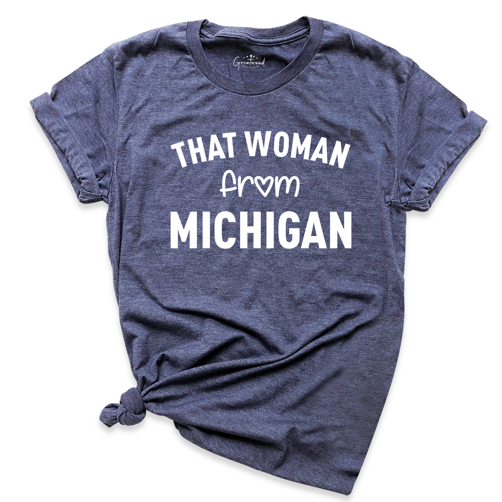 That Woman From Michigan Shirt