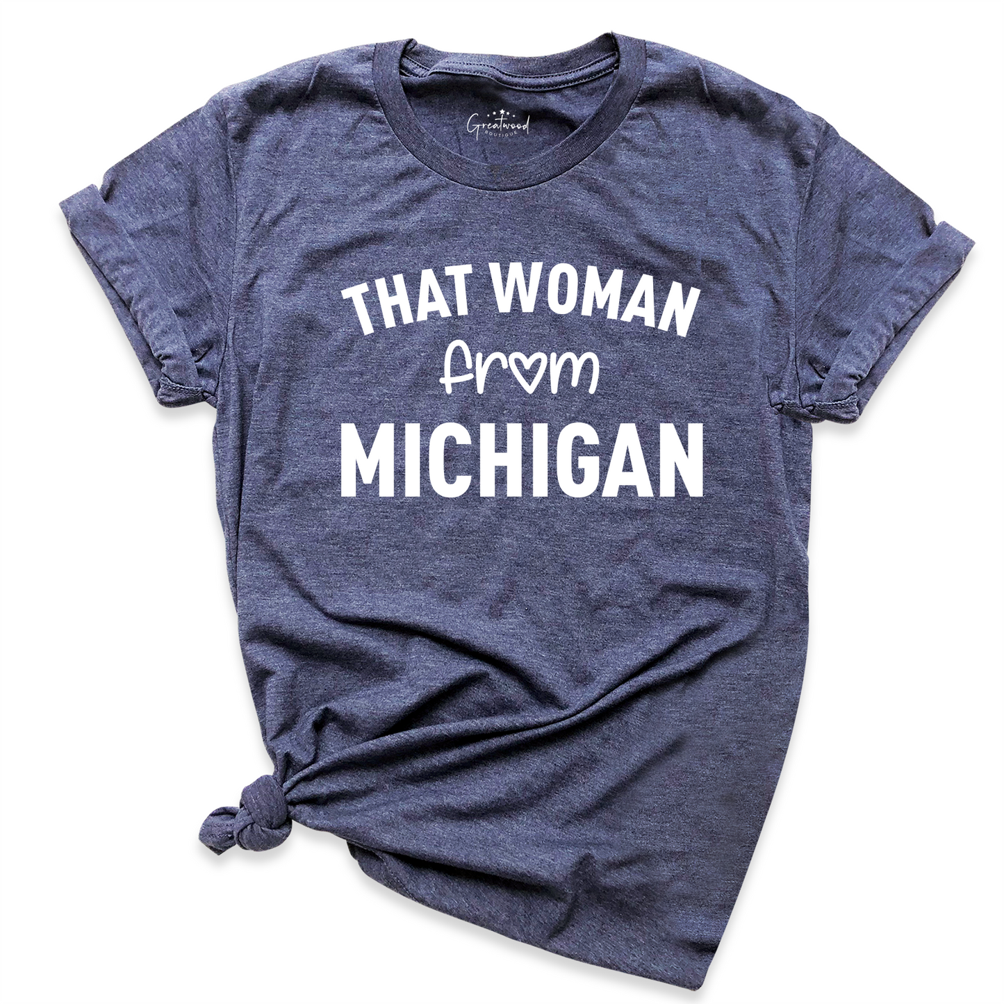 That Woman From Michigan Shirt