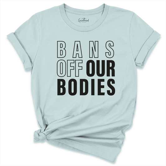 Bans Off Our Bodies Shirt Blue - Greatwood Boutique
