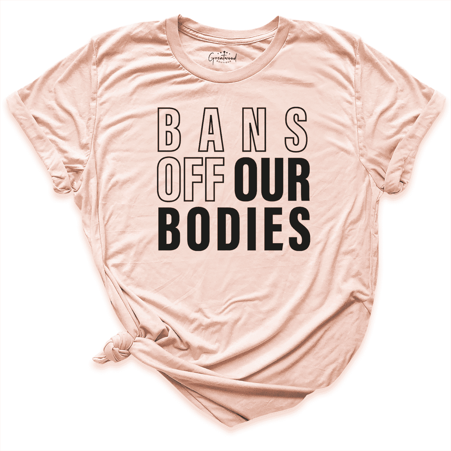 Bans Off Our Bodies Shirt Peach - Greatwood Boutique