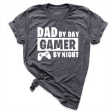 Dad By Day Gamer By Night Shirt D.Grey - Greatwood Boutique