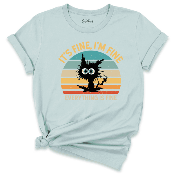 It's Fine I'm Fine Everything Is Fine Shirt Blue - Greatwood Boutique