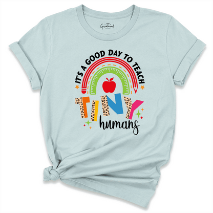 It's A Good Day To Teach Tiny Humans Shirt Blue - Greatwood Boutique