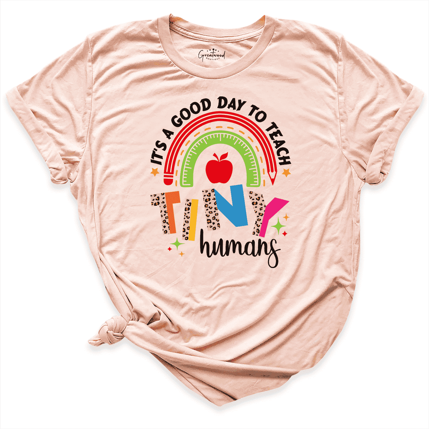 It's A Good Day To Teach Tiny Humans Shirt Peach - Greatwood Boutique