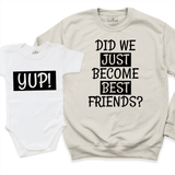 Did We Just Become Best Friends? Yup Sweatshirt Sand - Greatwood Boutique