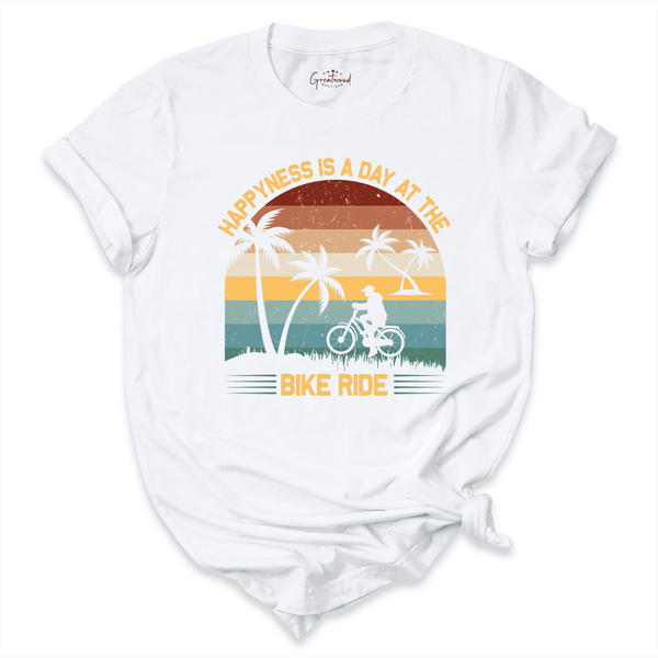Happiness Is A Day At The Bike Ride Shirt White - Greatwood Boutique