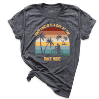 Happiness Is A Day At The Bike Ride Shirt D.Grey - Greatwood Boutique