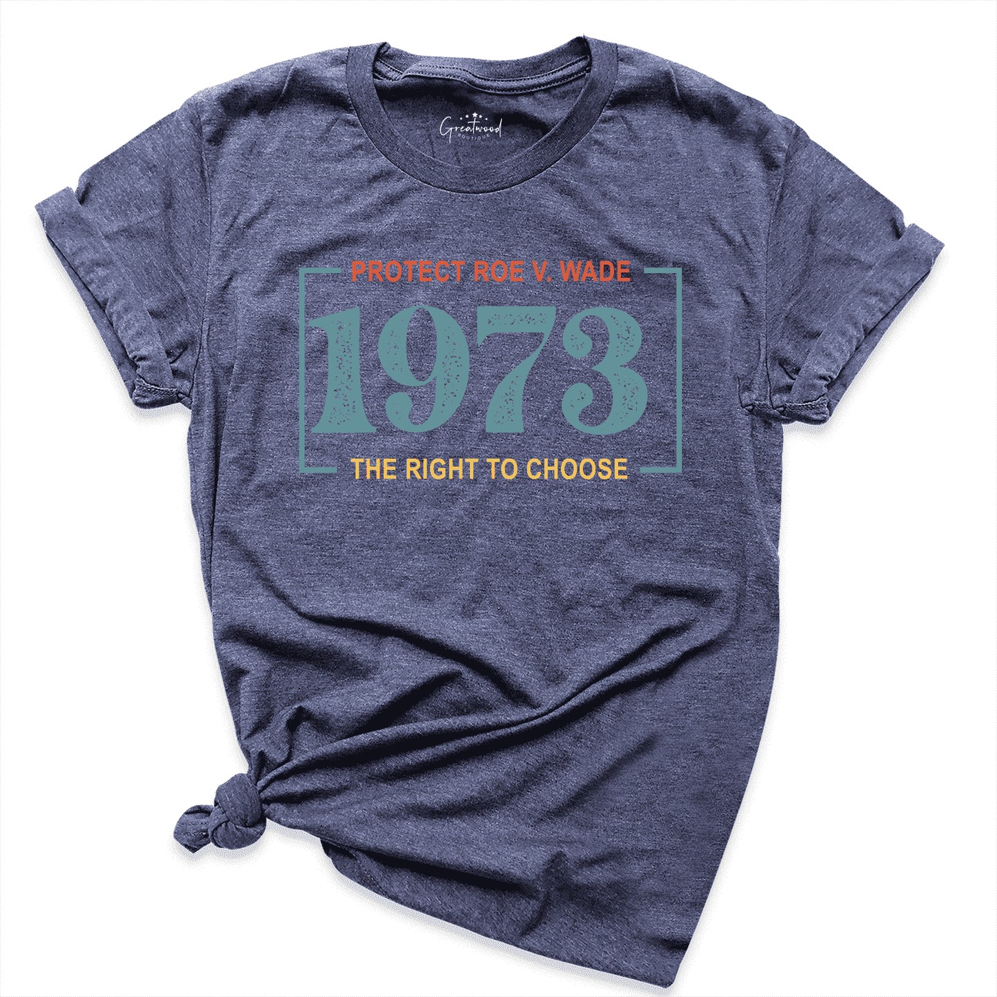 Protect Roe V. Made 1973 Shirt Navy - Greatwood Boutique