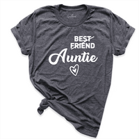 Best Friend Aunt Shirt D.Grey - Greatwood Boutique