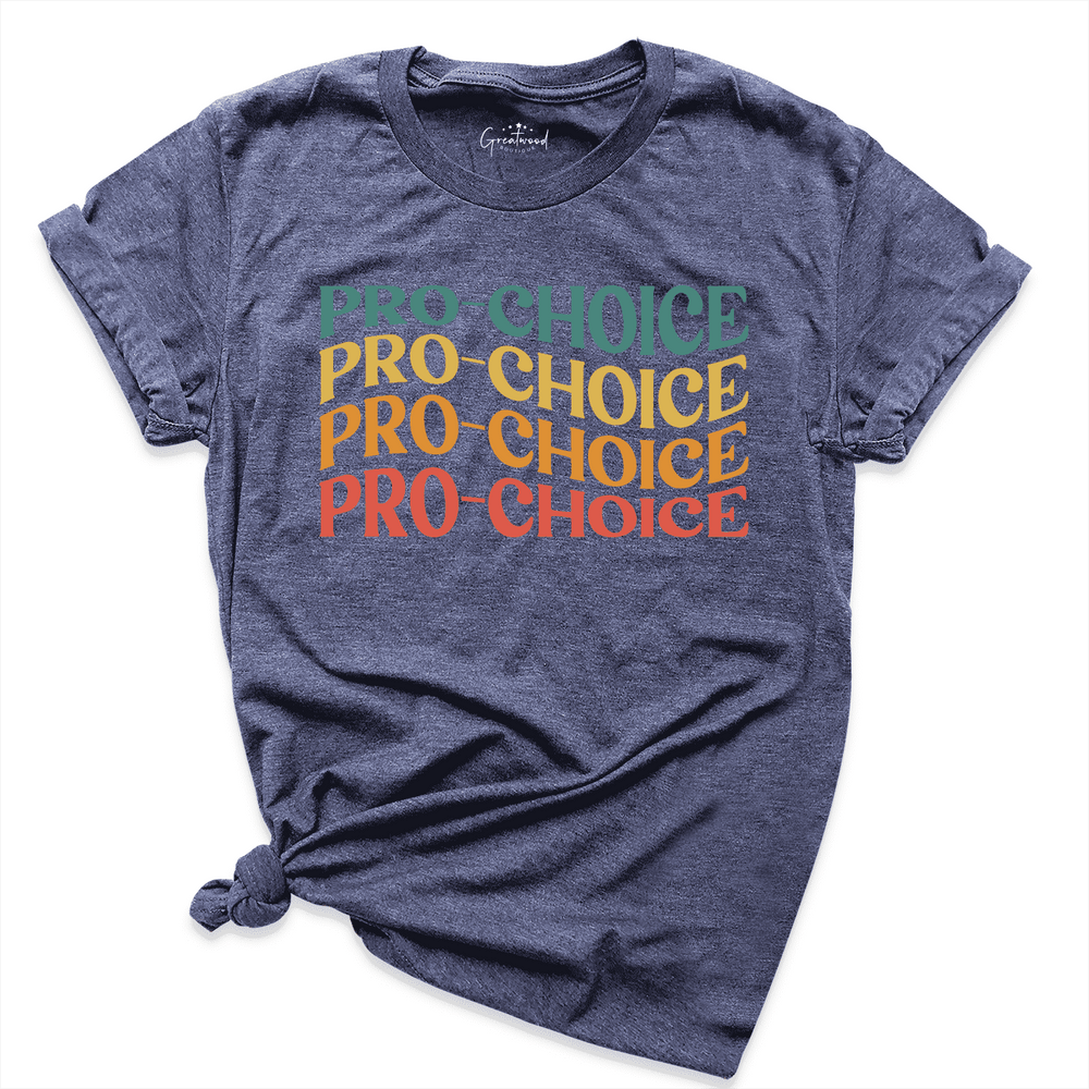 Pro Choice Shirt Navy - Greatwood Boutique