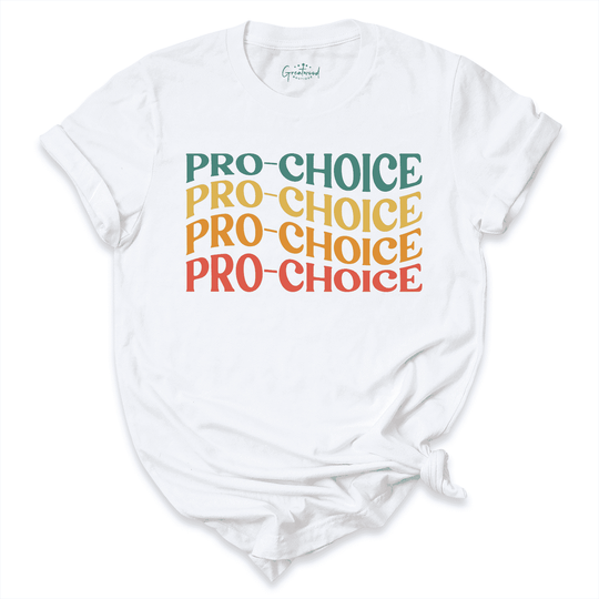 Pro Choice Shirt White - Greatwood Boutique