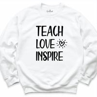 Teach Love Inspire Sweatshirt White - Greatwood Boutique