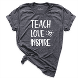 Teach Love Inspire Shirt D.Grey - Greatwood Boutique