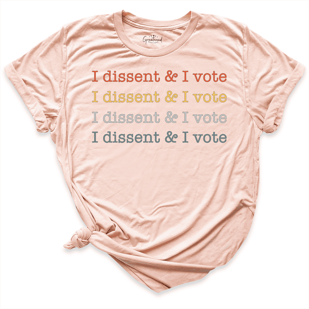 I Dissent I Vote Shirt Peach - Greatwood Boutique