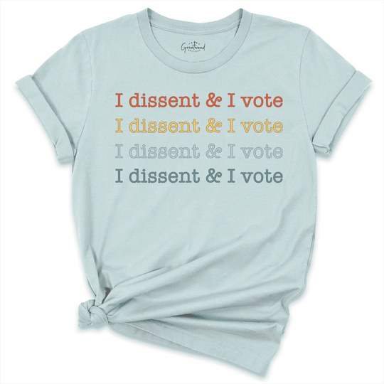 I Dissent I Vote Shirt blue - Greatwood Boutique