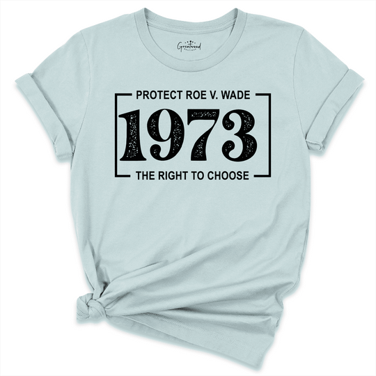1973 The Right To Choose Shirt Blue - greatwood boutique