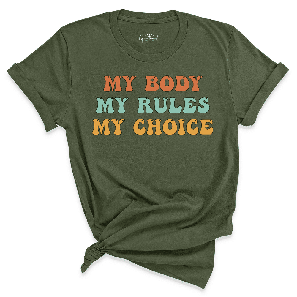 My Body My Rules My Choice Shirt Green - Greatwood BOutique