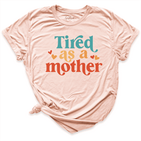 Tired Mother Shirt Peach - Greatwood Boutique