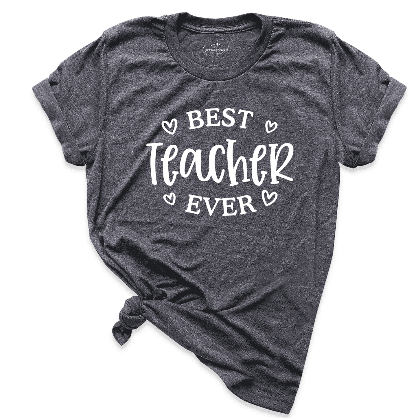 Best Teacher Ever Shirt D.Grey - Greatwood Boutique