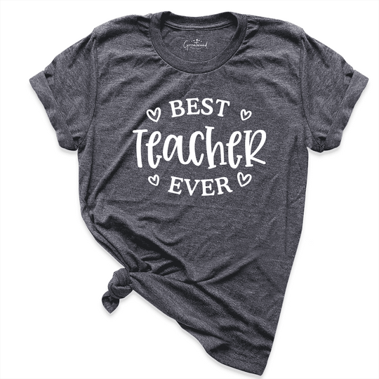 Best Teacher Ever Shirt D.Grey - Greatwood Boutique