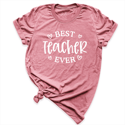 Best Teacher Ever Shirt Mauve - Greatwood Boutique