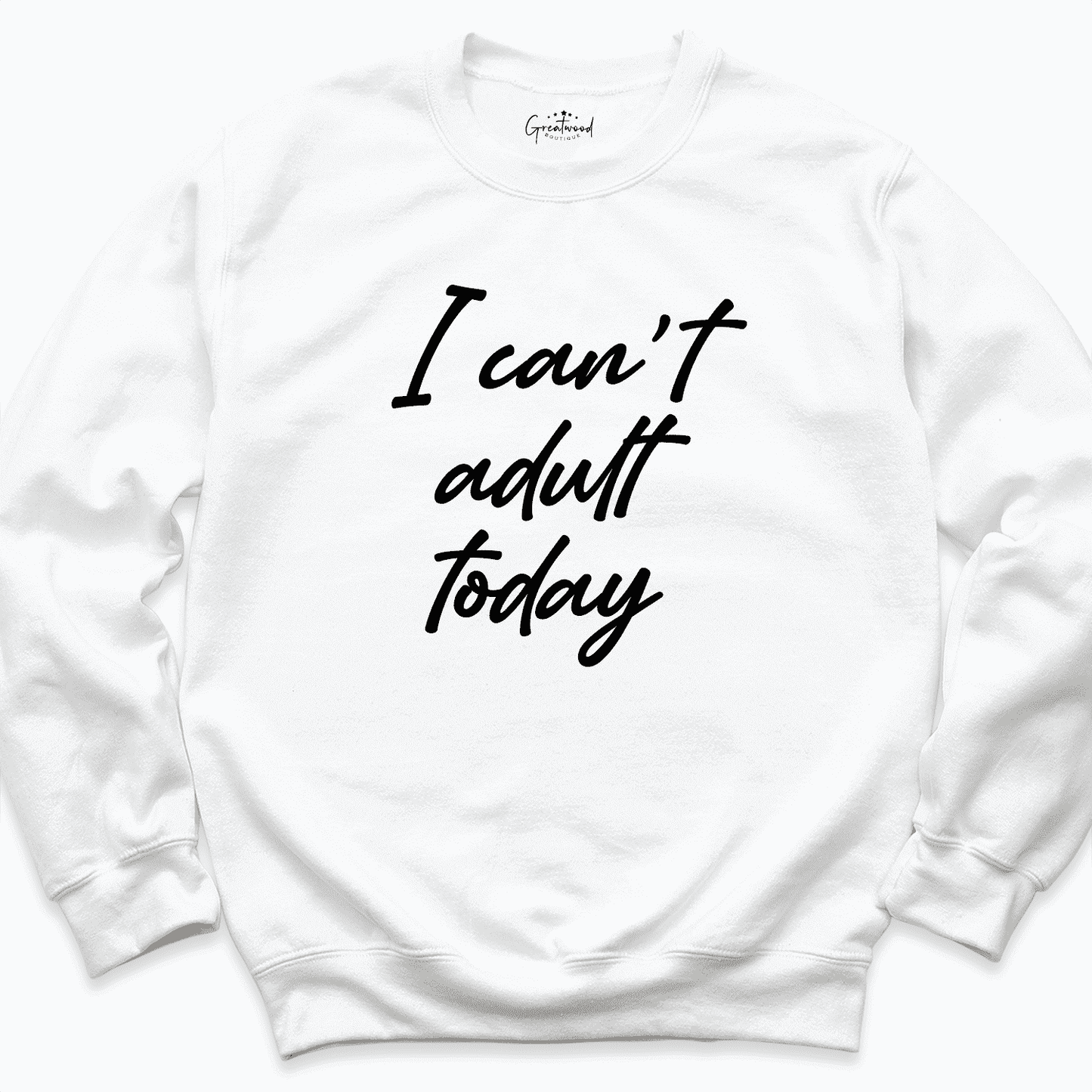 I Can't Adult Today Shirt