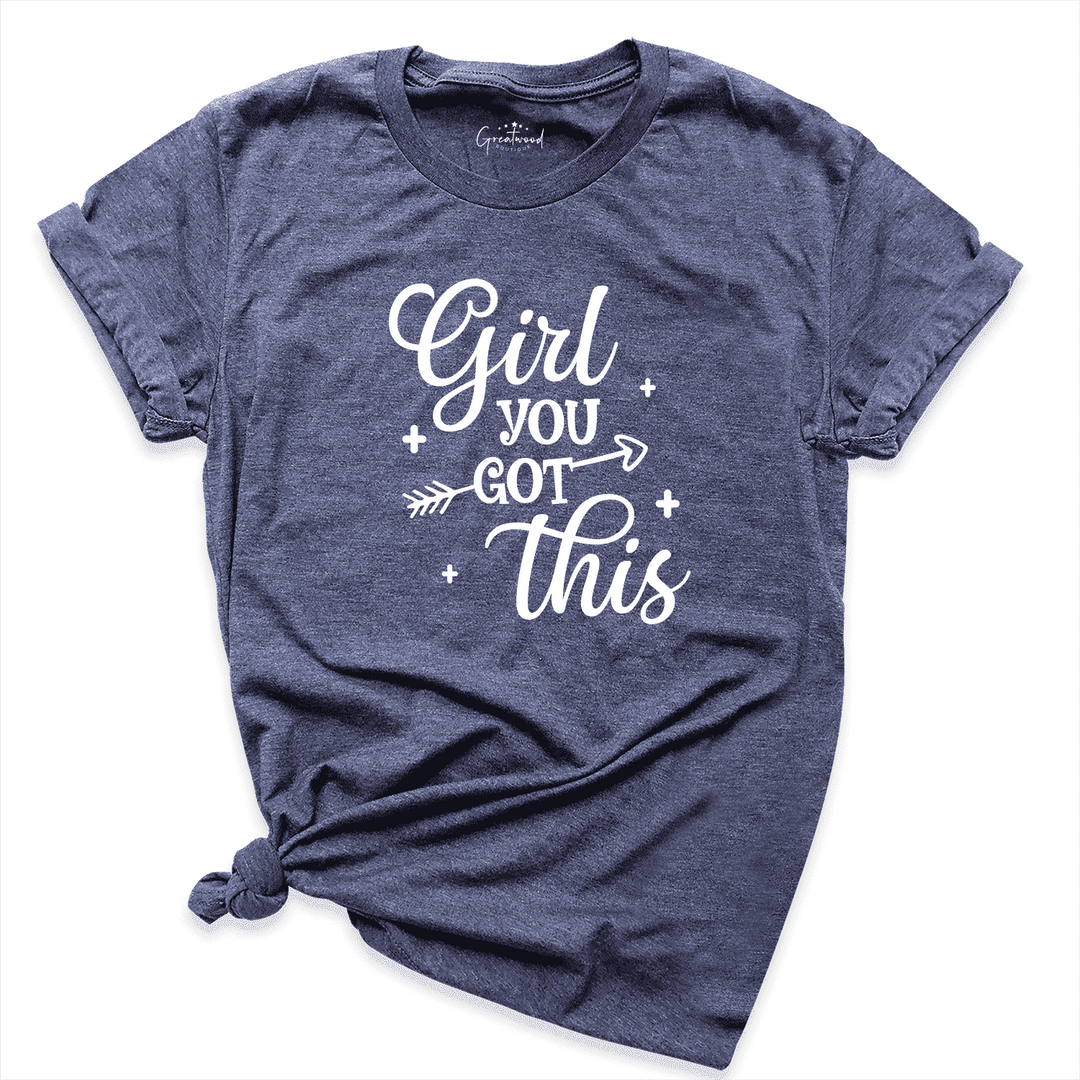 Girl You Got This Shirt Navy - Greatwood Boutique
