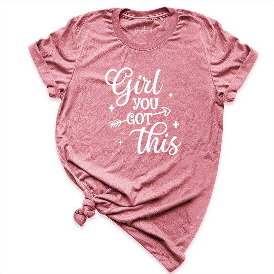 Girl You Got This Shirt Mauve - Greatwood Boutique