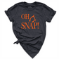 Oh Snap Shirt