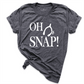Oh Snap Shirt