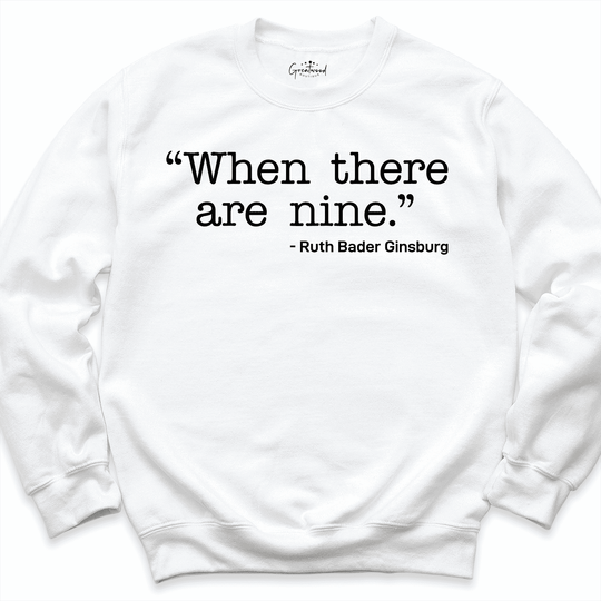 When There Are Nine Shirt White - Greatwood Boutique