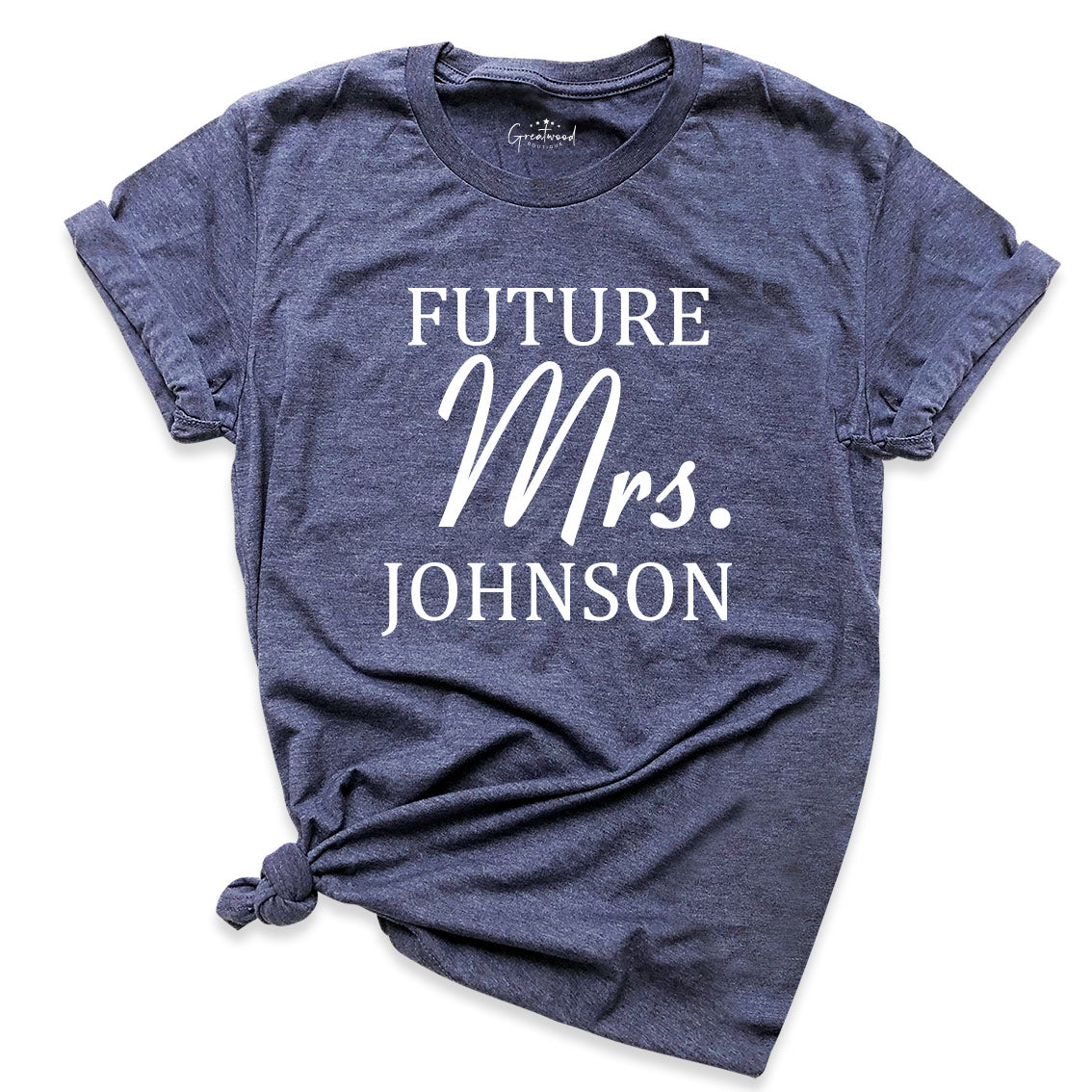 Future Mrs Shirt