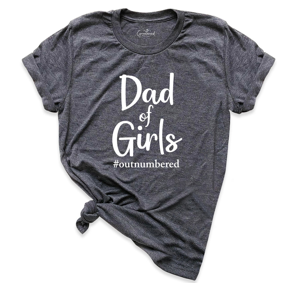 Dad of Girls Shirt