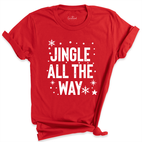 Jingle All The Way Shirt