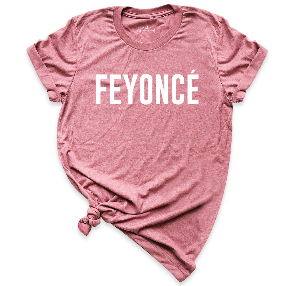 Feyonce Shirt