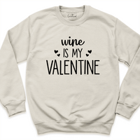 Wine Is My Valentine Shirt