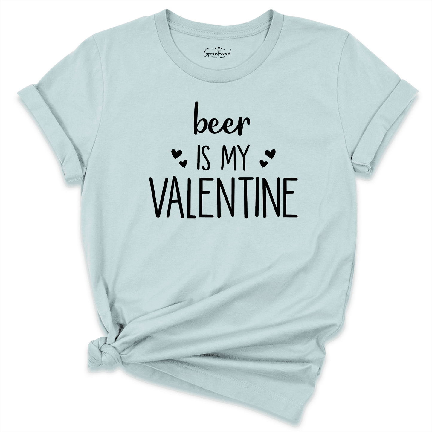 Beer Is My Valentine Shirt