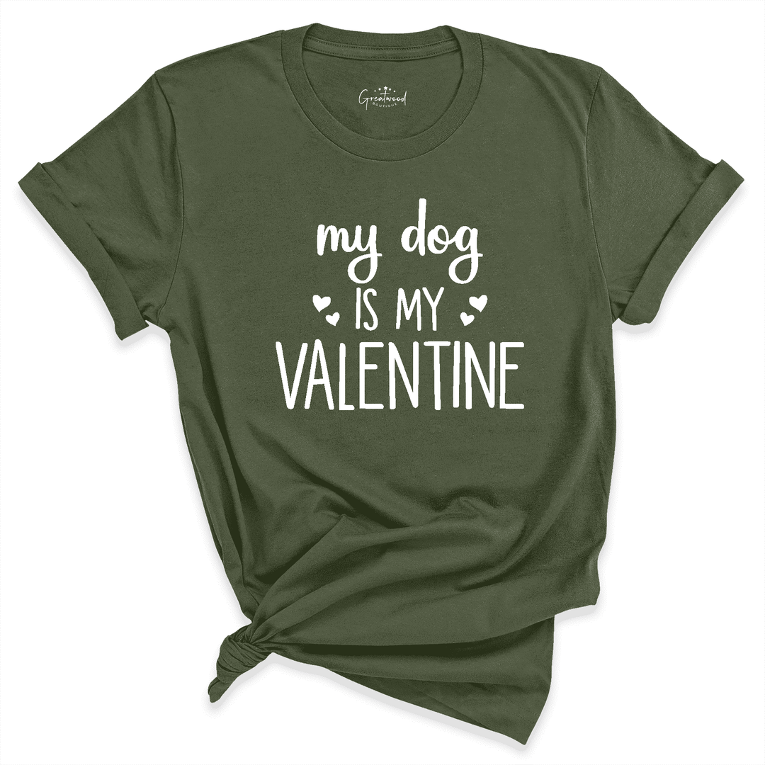 Dog Is My Valentine Shirt