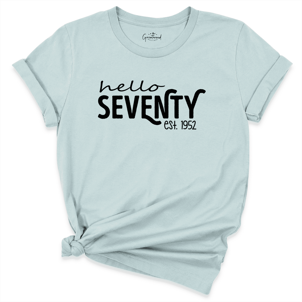 Hello Seventy Shirt