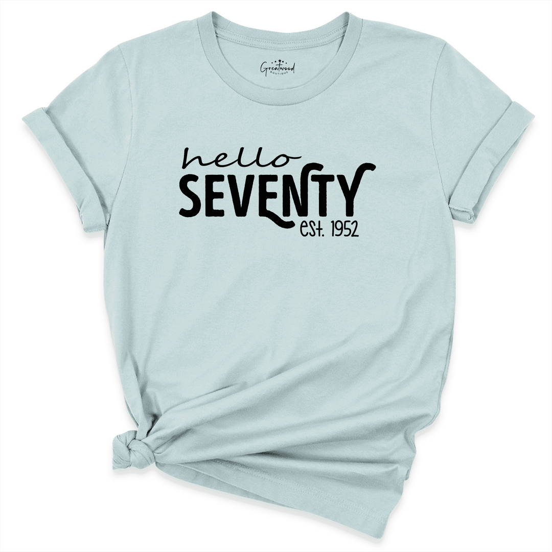 Hello Seventy Shirt